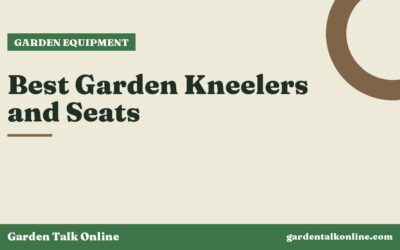 Best Garden Kneelers and Seats