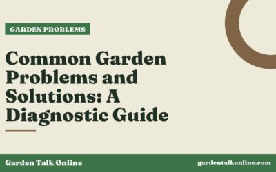 Common Garden Problems and Solutions: A Diagnostic Guide