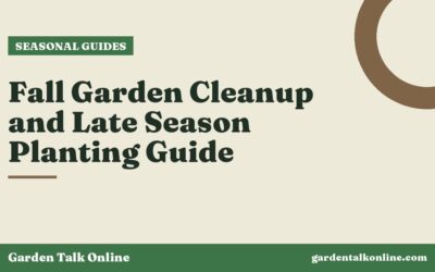 Fall Garden Cleanup and Late Season Planting Guide