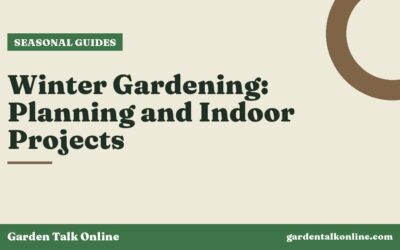 Winter Gardening: Planning and Indoor Projects
